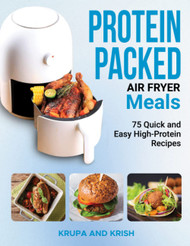 Protein Packed Air Fryer Meals