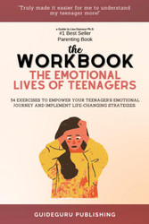 Workbook: The Emotional Lives of Teenagers by Lisa Damour Ph.D: 54