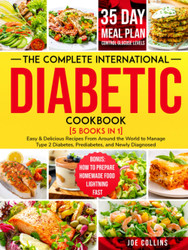 The Complete International Diabetic Cookbook [5 Books in 1]