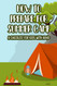 How to Prepare for Summer Camp: A Checklist for Kids with ADHD