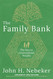 The Family Bank: The Key to Generational Wealth
