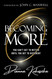 Becoming More