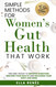 Simple Methods For Women's Gut Health That Work