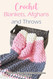 Crochet Blankets Afghans And Throws