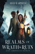 Realms of Wrath and Ruin: A Science Fantasy Romance Series