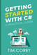 Getting Started with C#: A Practical Guide