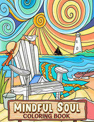Mindful Soul: Inner Peace Coloring Book for Adults Women Teens to