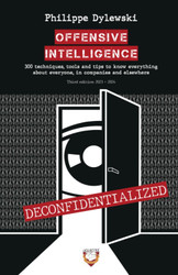 OFFENSIVE INTELLIGENCE: 300 techniques tools and tips to know