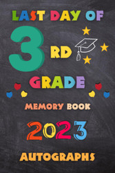 Last Day of 3rd Grade Memory Book Autographs
