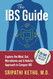 The IBS Guide: Explore the Mind Gut Microbiome and A Holistic