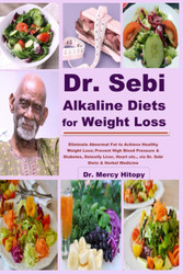 Dr. Sebi Alkaline Diets for Weight Loss