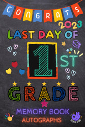 Last Day of 1st Grade Memory Book Autographs