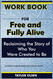 Workbook For Free and Fully Alive: Reclaiming the Story of Who You