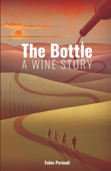 The bottle: A wine story