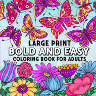 Bold and Easy Large Print Coloring Book for Adults