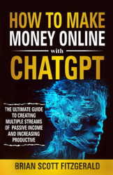 How to Make Money Online with ChatGPT