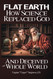 Flat Earth How Science Replaced God: And Deceived the Whole World