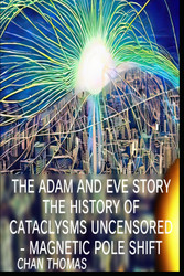 The Adam And Eve Story The History Of Cataclysms Uncensored Digital