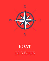Boat Log Book: Keep Record of Cruising Activity Maintenance and