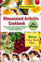 Rheumatoid Arthritis Cookbook for Women