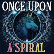 Once Upon A Spiral: Fairytale Themed Relaxation Coloring Book For