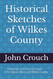 Historical Sketches of Wilkes County