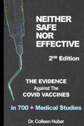 Neither Safe Nor Effective