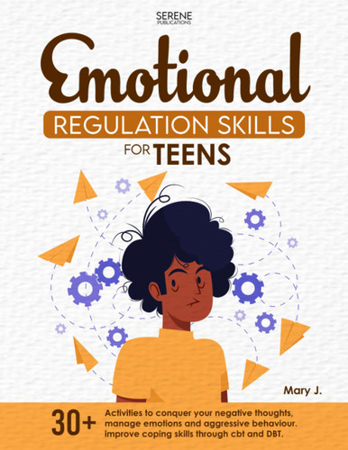 Emotional Regulation Skills for Teens