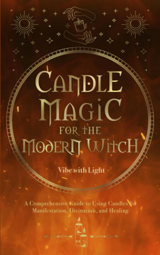 Candle Magic for the Modern Witch