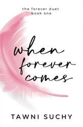 When Forever Comes (The Forever Duet)