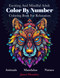 Exciting And Mindful Adult Color By Number Coloring Book For Relaxation