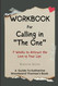Workbook For Calling in "The One"