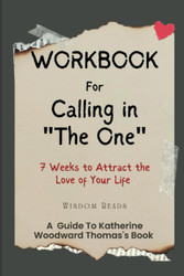 Workbook For Calling in "The One"