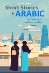 Short Stories in Arabic for Beginners and Intermediate Learners: