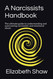 A Narcissists Handbook