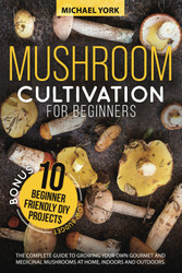Mushroom Cultivation for Beginners
