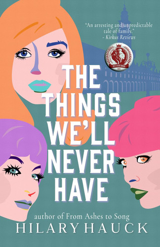 The Things We'll Never Have
