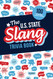 The U.S. State Slang Trivia Book: Quiz Your Knowledge of Talking Like