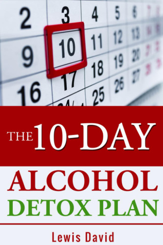 The 10-Day Alcohol Detox Plan