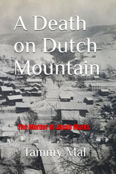 A Death on Dutch Mountain: The Murder of Jacob Marks