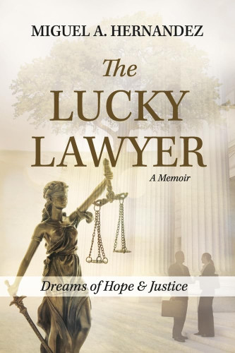 The Lucky Lawyer: Dreams of Hope and Justice