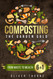 Composting: The Garden Gold:
