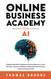 The Online Business Academy for AI