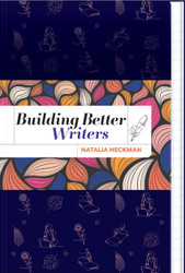 Building Better Writers