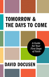 Tomorrow & the Days to Come