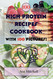 High Protein Recipes Cookbook with Images