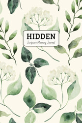 Hidden: Scripture Memory Journal: Hydrangea Edition