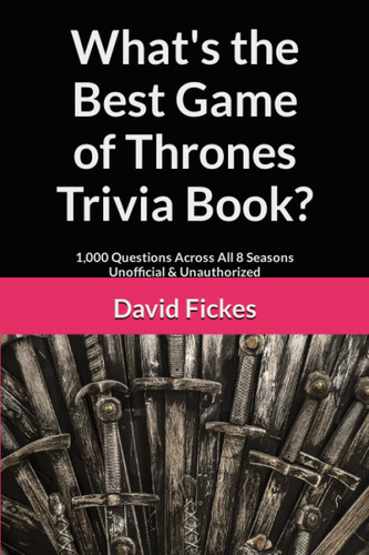 What's the Best Game of Thrones Trivia Book?