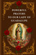 Powerful Prayers to Our Lady of Guadalupe