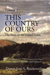 This Country of Ours: The Story of the United States Volume 2: H. E.